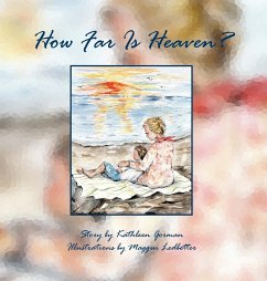 How Far Is Heaven? - Gorman, Kathleen