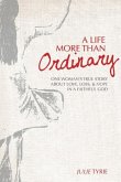 A Life More Than Ordinary