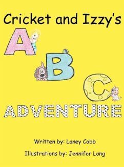 Cricket and Izzy's ABC Adventure - Cobb, Laney