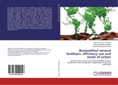 Biomodified mineral fertilizers: efficiency use and mode of action - Chebotar, Vladimir Kuzmich;Zavalin, Alexey Anatolyevich;Aritkin, Alexey Gennadyevich
