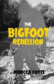 The Bigfoot Rebellion