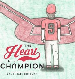 The Heart of a Champion - Coleman, James R E