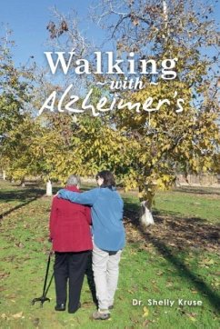 Walking with Alzheimers - Kruse, Shelly