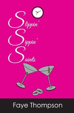 Slippin' Sippin' Saints - Thompson, Faye