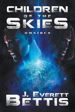 Children of the Skies - Bettis, Jaron Everett