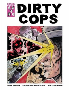 Dirty Cops - Pading, John; Sudduth, Mike; Kobayashi, Shigeharu