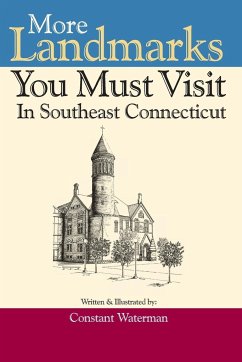 More Landmarks You Must Visit in Southeast Connecticut - Goldman, Matthew