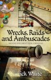 Wrecks, Raids and Ambuscades Wrecks, Raids and Ambuscades