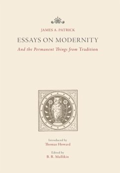 Essays on Modernity - Patrick, James A.