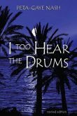 I too Hear the Drums