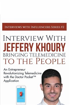 Interview with Jeffery Khoury, Bringing Telemedicine to the People - Lowe Jr, Richard G