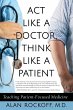 Act Like a Doctor, Think Like a Patient - Bild 1