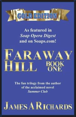 Faraway Hill Book One (Gold Edition) - Richards, James A