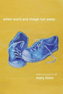 When Word and Image Run Away - Blinn, Mary