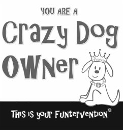 Crazy Dog Owner - Sotomayor, Gema A; Drecksler, Paul E