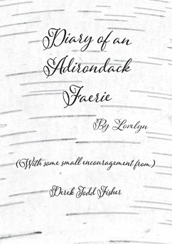 Diary of an Adirondack Faerie - Fisher, Derek Todd