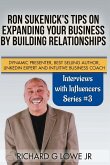 Ron Sukenick's Tips on Expanding your Business by Building Relationships