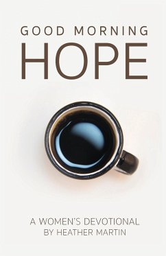 Good Morning Hope - Women's Devotional - Martin, Heather