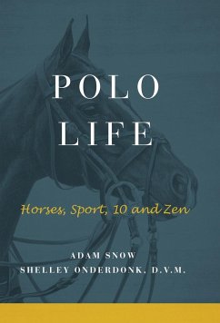 Polo Life - S Onderdonk, A Snow &
