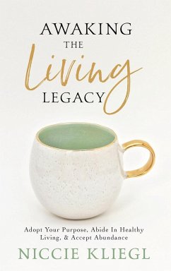 Awaking the Living Legacy - Kliegl, Niccie