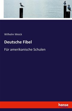 Deutsche Fibel - Weick, Wilhelm