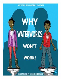 Why Waterworks Won't Work - Parents, Comora'S