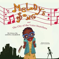 Melody's Song and the City of the Voice Snatchers - Hardin, Lonna L