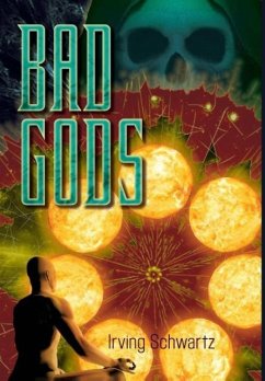 Bad Gods - Schwartz, Irving