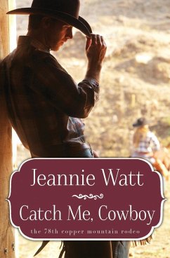 Catch Me, Cowboy - Watt, Jeannie