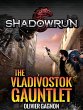 Shadowrun: The Vladivostok Gauntlet... - Bild 1