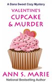 Valentine's Cupcake & Murder (A Dana Sweet Cozy Mystery Book 6) (eBook, ePUB)
