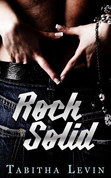 Rock Solid (Rock Star, #3) (eBook, ePUB) Rock Solid (Rock Star, #3) (eBook, ePUB)