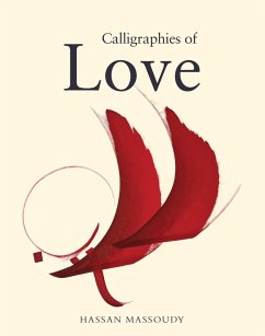 Calligraphies of Love (eBook, ePUB) - Hassan Massoudy