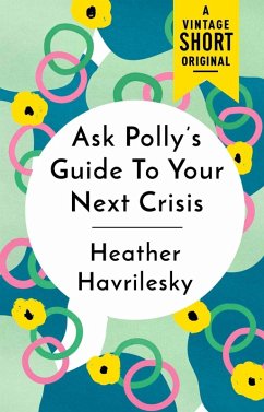 Cover Ask Polly's Guide to Your Next Crisis (eBook, ePUB)
