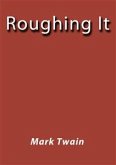 Roughing it (eBook, ePUB)