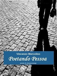 Poetando Pessoa (eBook, ePUB) - Mercolino, Vincenzo