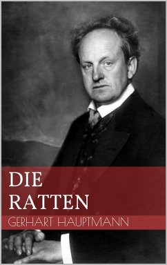 Die Ratten (eBook, ePUB) - Hauptmann, Gerhart