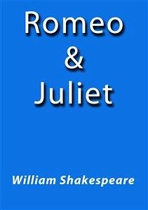 Romeo and Juliet (eBook, ePUB) - Shakespeare, William; Shakespeare, William; Shakespeare, William; Shakespeare, William; Shakespeare, William