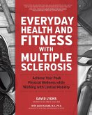 Everyday Health and Fitness with Multiple Sclerosis (eBook, ePUB)