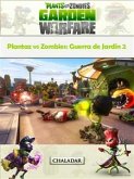 Plantaz Vs Zombies: Guerra De Jardín 2 (eBook, ePUB)