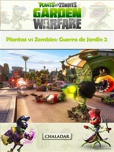 Plantaz Vs Zombies: Guerra De Jardín 2 (eBook, ePUB) - Yuw, The