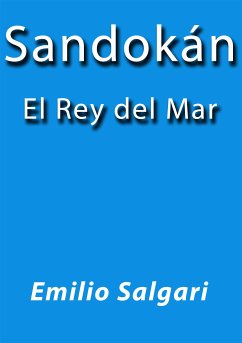 Sandokan el rey del mar Emilio Salgari Author