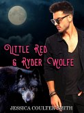 Little Red & Ryder Wolfe (Iron Hills Pack, #3) (eBook, ePUB)
