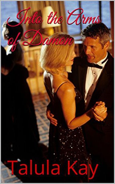 Into the Arms of Damon (Cyber Safety, #1) (eBook, ePUB)