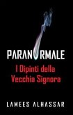 I Dipinti Della Vecchia Signora (eBook, ePUB)