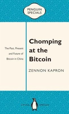 Chomping at the Bitcoin - Kapron, Zennon