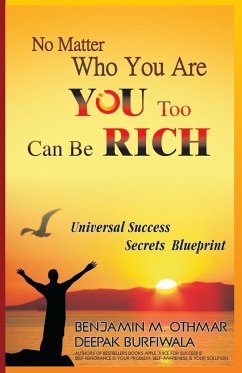 No Matter Who You Are, You Too Can be Rich - Othmar, Benjamin; Burfiwala, Deepak