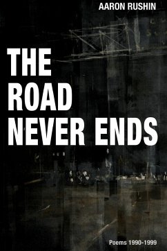 The Road Never Ends - Rushin, Aaron