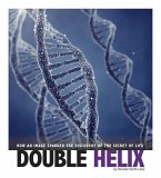 Double Helix: How an Image Sparked the Discovery of the Secret of Life