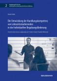 Die Entwicklung der Handlungskompetenz von Lehramtsstudierenden in der Individuellen Begabungsförderung